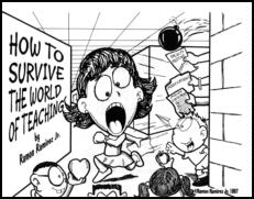 How To Survive
The World Of Teaching
by Ramon Ramirez Jr.