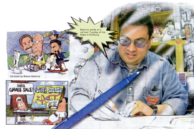 Ramirez works on a
cartoon Tuesday at his
home in Edinburg.